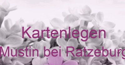 Kartenlegen Mustin bei Ratzeburg | Top-Experten für Kartenlegen, Wahrsagen, Hellsehen, Zukunftsdeutung. Kartenlegen Mustin bei Ratzeburg | Top-Experten für Kartenlegen, Wahrsagen, Hellsehen, Zukunftsdeutung.